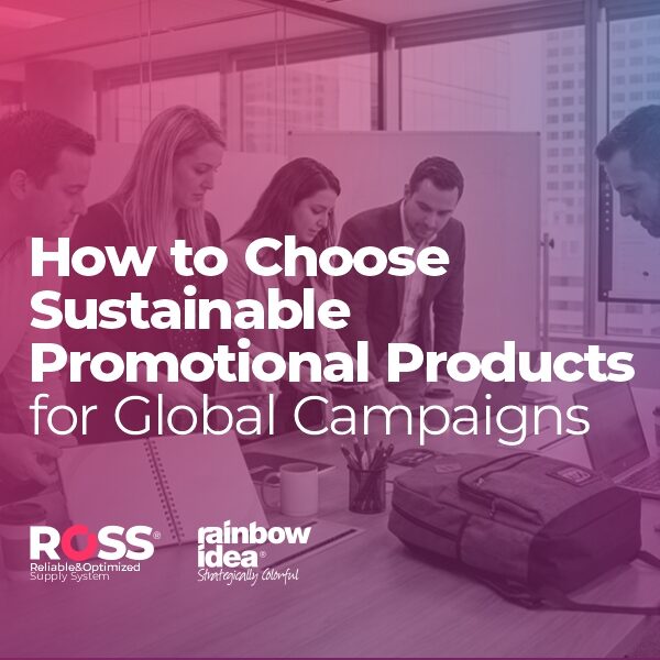 Choose Sustainable Promotional Products for Global Campaigns